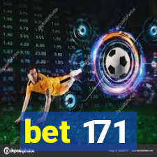 bet 171